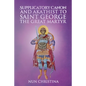 Supplicatory Canon and Akathist to Saint George the Great Martyr - Paperback