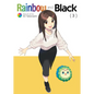Rainbow and Black Vol. 3 - Paperback