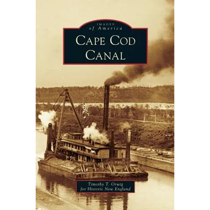 Cape Cod Canal - Hardcover