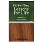 Fifty-Two Lessons for Life - Paperback