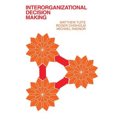 Interorganizational Decision Making - Paperback