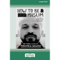 How to Be a Bad Muslim and Other Essays [LP 16 Pt Edition] - Paperback