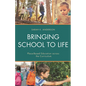 Bringing School to Life: Place-Based Education Across the Curriculum - Paperback