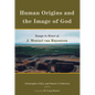 Human Origins and the Image of God: Essays in Honor of J. Wentzel Van Huyssteen - Paperback