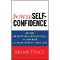 The Power of Self-Confidence - Hardcover
