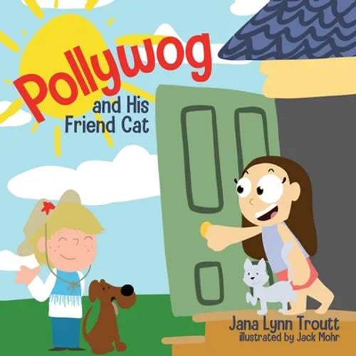 Pollywog and His Friend Cat - Paperback
