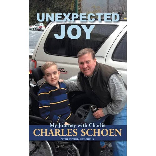 Unexpected Joy: My Journey with Charlie - Paperback