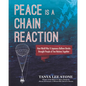 Peace Is a Chain Reaction: How World War II Japanese Balloon Bombs Brought People of Two Nations Together - Hardcover