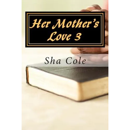 Her Mother's Love 3 - Paperback