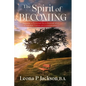 The Spirit of Becoming - Paperback