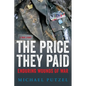 The Price They Paid: Enduring Wounds Of War - Paperback