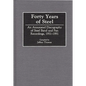 Forty Years of Steel: An Annotated Discography of Steel Band and Pan Recordings, 1951-1991 - Hardcover