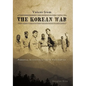 Voices from the Korean War: Personal Accounts of Those Who Served - Paperback