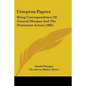 Cowpens Papers: Being Correspondence Of General Morgan And The Prominent Actors (1881) - Paperback