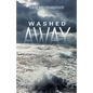 Washed Away - Paperback