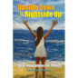 Upside Down to Rightside Up: Daily Inspirations for Fitness - Paperback