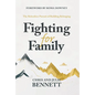 Fighting for Family: The Relentless Pursuit of Building Belonging - Hardcover