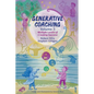 Generative Coaching Volume 3: Multiple Levels of Creating Success - Paperback