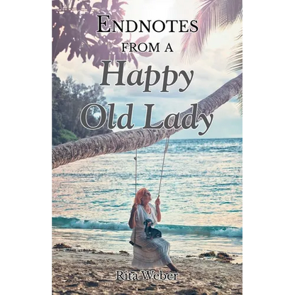 Endnotes from a Happy Old Lady - Paperback