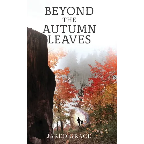 Beyond the Autumn Leaves - Hardcover