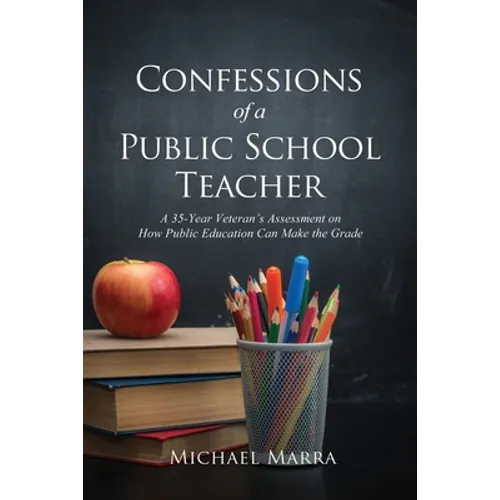 Confessions of a Public School Teacher - Paperback