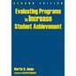 Evaluating Programs to Increase Student Achievement - Hardcover