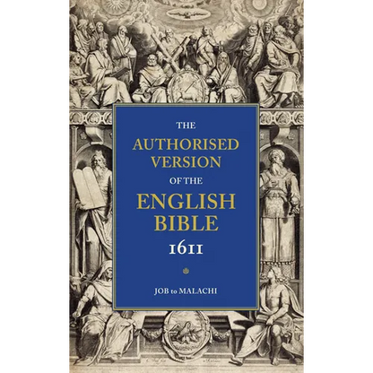Authorized Bible-KJV-1611: Volume 3, Job to Malachi - Paperback