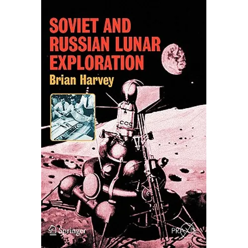 Soviet and Russian Lunar Exploration - Paperback
