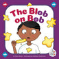 The Blob on Bob - Library Binding