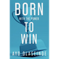 Born With The Power To Win - Paperback