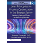 Lean Principles for Process Optimization in the Energy Sector: Lessons Learned from an Industry Leader - Paperback