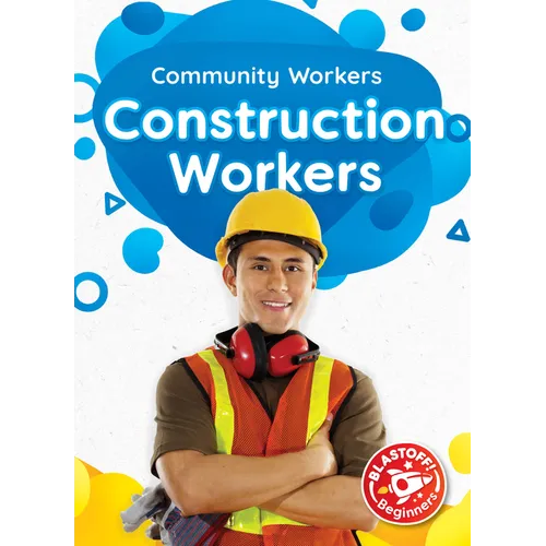 Construction Workers - Library Binding