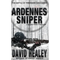 Ardennes Sniper: A World War II Thriller - Paperback