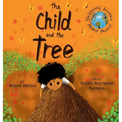 The Child And the Tree: A Tale for Better Times - Hardcover