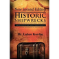 Historic Shipwrecks Of The Dominican Republic And Haiti, Second Edition: Their Locations And Provenance - Paperback