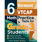6 Vermont VTCAP Math Practice Tests for Grade 3 Students: A Complete Guide to Building Math Mastery and Excelling on the Vermont VTCAP Test - Paperback