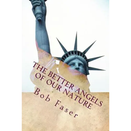 The Better Angels of our Nature: What if the American Civil War didn't happen? - Paperback