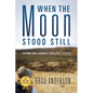 When the Moon Stood Still: From the Janus Project Files - Paperback