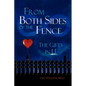 From Both Sides of the Fence: The Gifts in U - Paperback