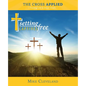 The Cross Applied: Finding Life in Jesus' Death - Paperback