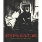 Semina Culture: Wallace Berman & His Circle - Hardcover