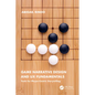 Game Narrative Design and UX Fundamentals: Tools for Player-Centric Storytelling - Paperback