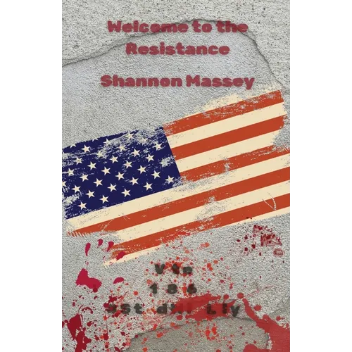 Welcome To The Resistance - Paperback