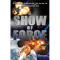 Ep.#13 - "A Show of Force" - Paperback