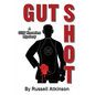 Gut Shot: A Cliff Knowles Mystery - Paperback
