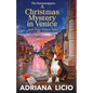 A Christmas Mystery in Venice and Other Winter Tales: 3 Short Stories - Paperback