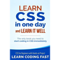 Learn CSS in One Day and Learn It Well (Includes HTML5): CSS for Beginners with Hands-on Project. The only book you need to start coding in CSS immedi - Paperback