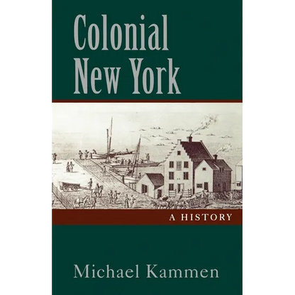 Colonial New York: A History - Paperback