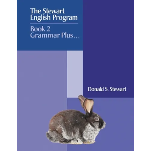 The Stewart English Program: Book 2 Grammar Plus . . . - Paperback