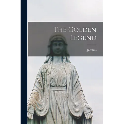 The Golden Legend - Paperback